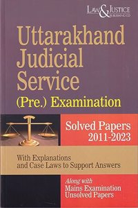 Uttarakhand Judicial Service (Pre. Examination) Solved Papers 2011-2023