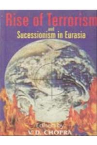 Rise of Terrorism and Secessionism in Eurasia