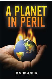 A Planet in Peril
