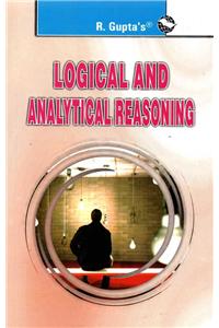 Logical and Analytical Reasoning (Useful for All Competitive Exams)