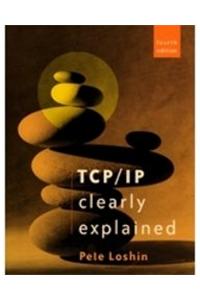 Tcp/Ip Clearly Explained