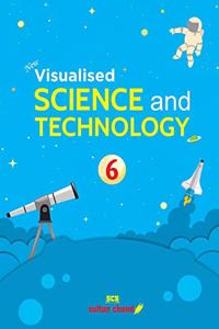 New Visualised Science and Technology: Textbook for CBSE Class 6 (2022-23 Session)