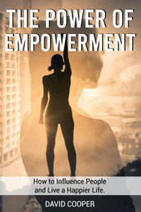 The Power of Empowerment