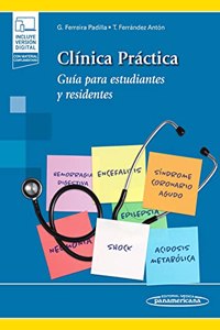 Clinica Practica: Guia para estudiantes y residentes (Spanish Edition)