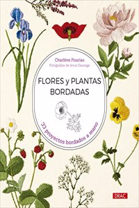 Flores y plantas bordadas: 33 proyectos bordados a mano