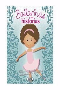 BAILARINAS Y SUS HISTORIAS