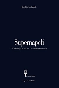 Supernapoli: Architecture for Another City