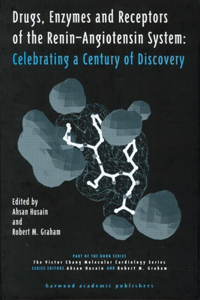 Drugs, Enzymes and Receptors of the Renin-Angiotensin System