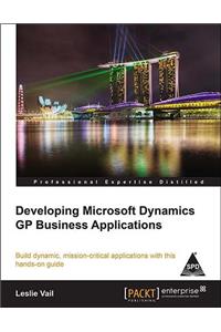 Developing Microsoft Dynamics GP Business Applications