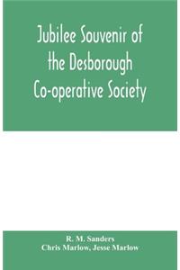 Jubilee souvenir of the Desborough Co-operative Society