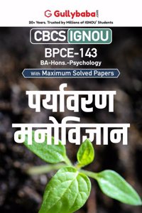 Gullybaba IGNOU BA (Honours) 5th Sem BPCE-143 à¤ªà¤°à¥�à¤¯à¤¾à¤µà¤°à¤£ à¤®à¤¨à¥‹à¤µà¤¿à¤œà¥�à¤žà¤¾à¤¨ in Hindi - Latest Edition IGNOU Help Book with Solved Previous Year's Question Papers and Important Exam Notes