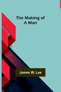 Making of a Man
