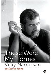 These Were My Homes