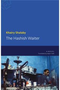 The Hashish Waiter