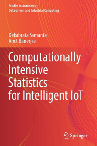Computationally Intensive Statistics for Intelligent IoT