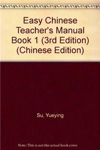 Easy Chinese Teacher's Manual Book 1 (3rd Edition)