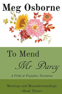 To Mend Mr Darcy