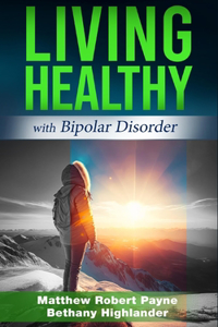 Living Healthy with Bipolar Disorder