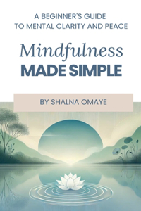 Mindfulness Made Simple