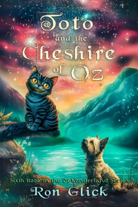 Toto and the Cheshire of Oz