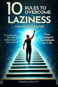 10 Rules to Overcome Laziness