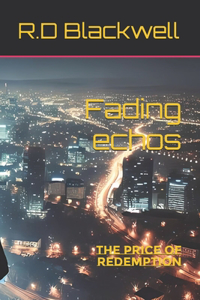 Fading echos