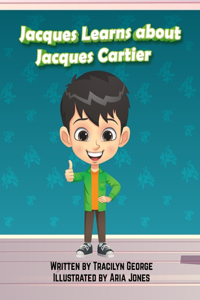 Jacques Learns about Jacques Cartier
