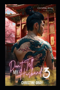 Don't Tell My Husband 3