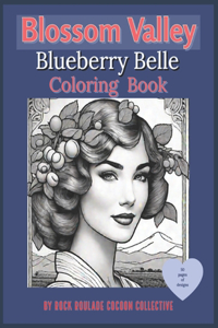 Blueberry Belle: Coloring Book