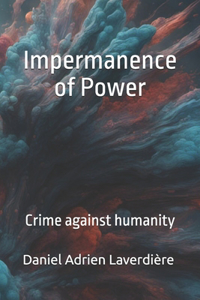 Impermanence of Power