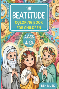 BEATITUDE COLORING BOOK FOR CHILDREN Ages 4-10