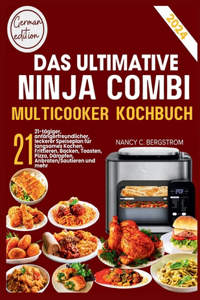 Ultimative Ninja Combi Multicooker Kochbuch