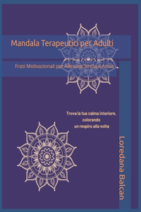 Mandala Terapeutici per Adulti