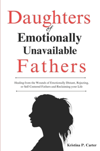 Daughters of Emotionally Unavailable Fathers