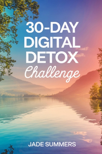 30-Day Digital Detox Challenge