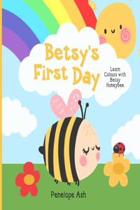 Betsy's First Day