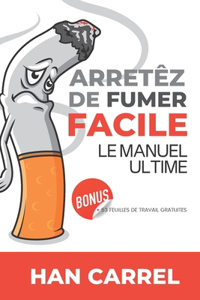 Arrêtez de Fumer Facile