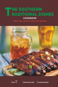 Southern Traditional Dishes Cookbook