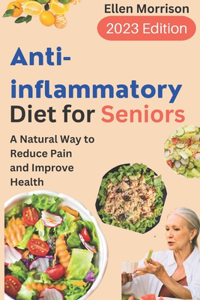 Anti-inflammatory Diet for Seniors
