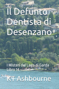 Il Defunto Dentista di Desenzano