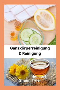 Ganzkörperreinigung & Reinigung