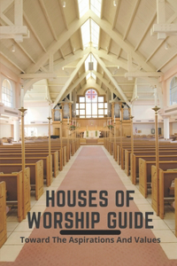 Houses Of Worship Guide