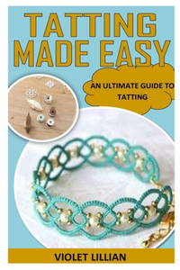 Tatting Made Easy