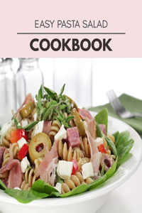 Easy Pasta Salad Cookbook