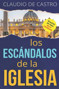 Escándalos de la IGLESIA