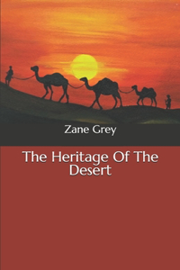 The Heritage Of The Desert