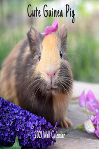 Cute Guinea Pig 2021 Wall Calendar