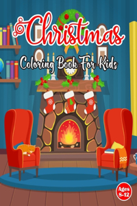 Christmas Coloring Book For kids Ages 8-12