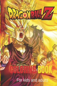 Dragon Ball Z Coloring Book for Kids and Adults