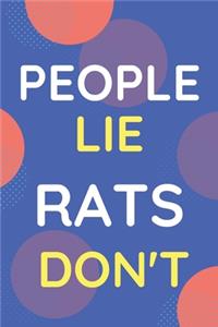 Notebook People Lie Rats Don't